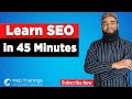 SEO in 45 Minutes - Practical SEO Tutorial [Hindi] -  SEO कैसे करे