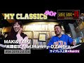 MY CLASSICS new#94「末期症状 feat.Mummy-D,Zeebra/MAKI&amp;TAIKI」