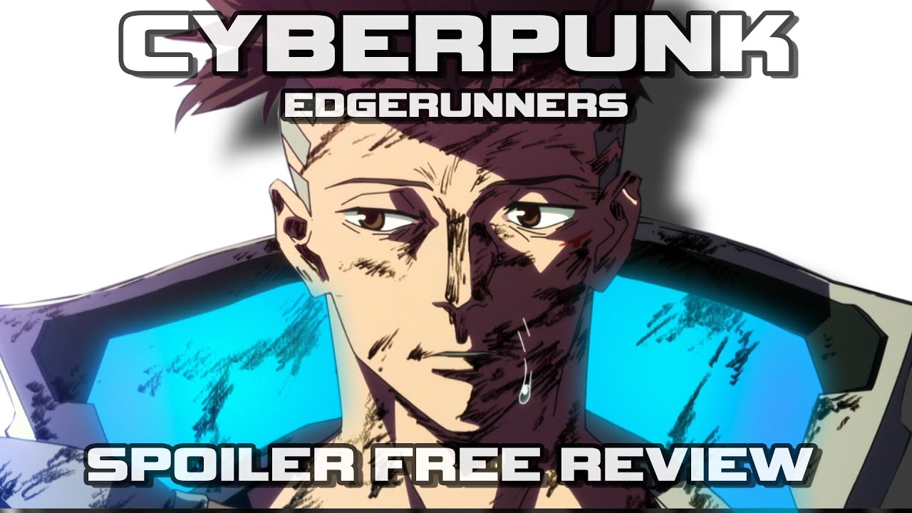 Cyberpunk Edgerunners - Should You Play 2077 First? Spoiler Free Anime  Series Review 342 - YouTube