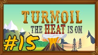 Turmoil The Heat Is On - Gameplay, Oil, Gas, Lava? 15