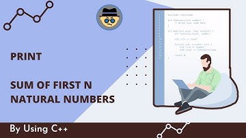 🔴 Sum of Natural Numbers | 2-Methods | By Using C++ | Solution | By CODE CONVENT