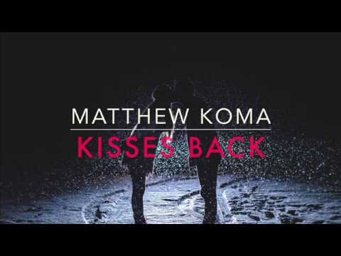 Matthew Koma – Kisses Back Dj Saleh Edit