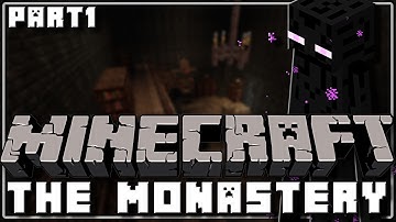 Minecraft - The Monastery - Part 1