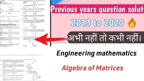 Engineering mathematics | Algebra of Matrices 3 | Types of Matrices | PYQ | BCECE LE 2022