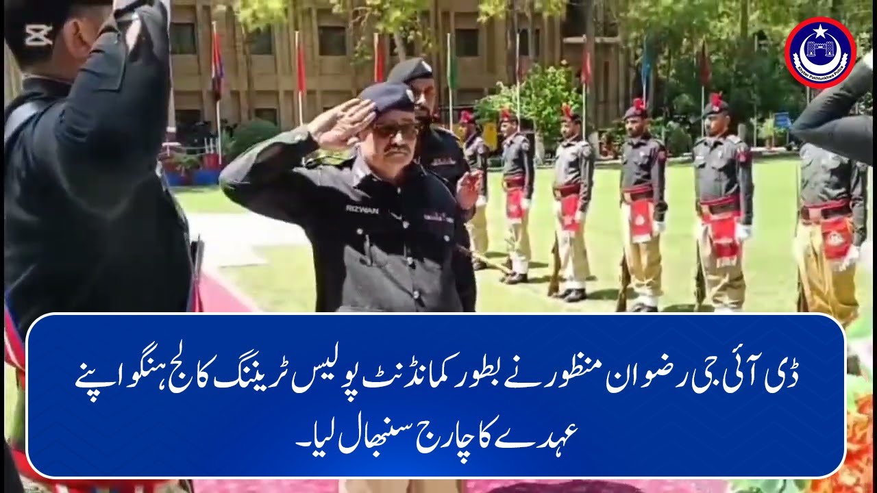 “DIG Rizwan Manzoor assumes charge as Commandant of Police Training College Hangu.”