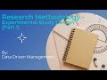 Experimental Study Designs, Part I | Research Methodology