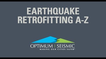Earthquake Retrofitting from A-Z l Optimum Seismic, Inc