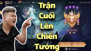 Trận Cuối Lên Chiến Tướng Mùa S3 2024 - Team Bạn Nghẹt Thở Phải Đầu Hàng