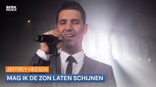 Video thumbnail of "Jeffrey Heesen - Mag Ik De Zon Laten Schijnen"