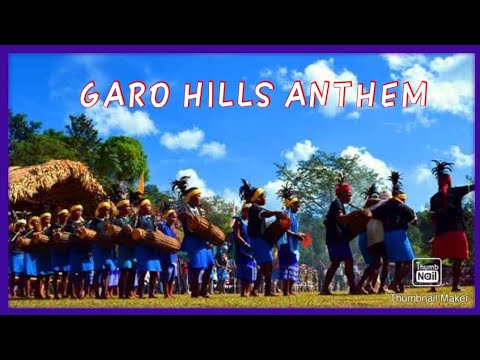 Garo Hills AnthemGaro songAng atchiram asongtang Garo hills