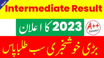 Intermediate Result 2023 - 11th Class Result 2023 - 12th Class Result 2023