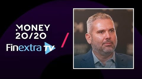 FinextraTV @ Money20/20: How identity verification is the foundation for fintech