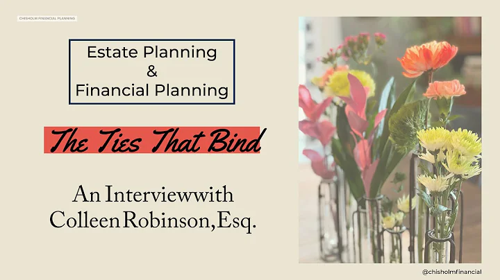 The Ties That Bind: Estate Planning & Financial Pl...