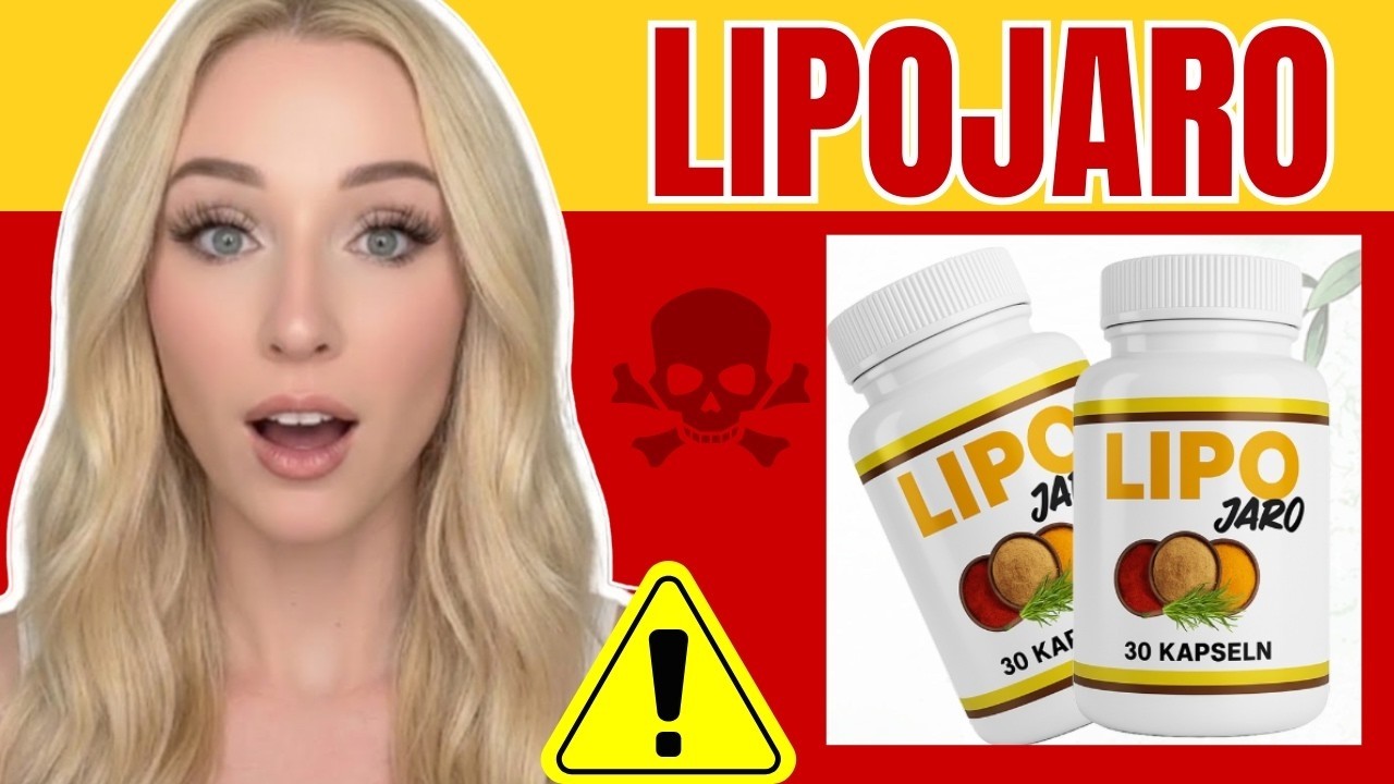 LIPOJARO BEWERTUNG 🚨 VOR DEM KAUF: ERFAHREN SIE DIE WAHRHEIT!