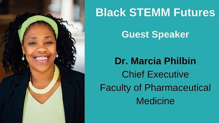 Black STEMM Futures - Dr Marcia Philbin