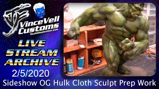 Vincevellcustoms Live Stream - Sideshow Og Hulk Cloth Prep Work