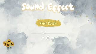 Sound Effect Kaset Rusak || 1D Official Music Stereo