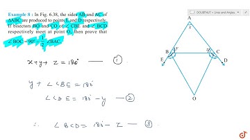 In Fig. 6.38, the sides AB and AC of ABC are produced to points E and D respectively. If bisecto...