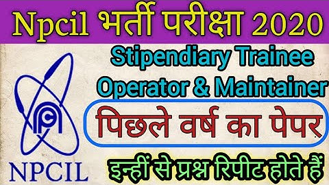 Npcil stipendiary Trainee Exam Paper 2019 | npcil plant operator syllabus | Npcil exam Syllabus |