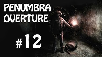 Penumbra Overture - Part 12 - Stupid Running