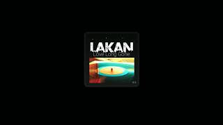 LAKAN - Love Long Gone
