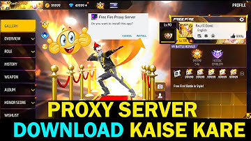 How To Download Proxy Server In Free Fire | How To Use Proxy Server in Free Fire - Proxy Server APK