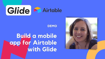 Build a mobile app for your Airtable base with Glide