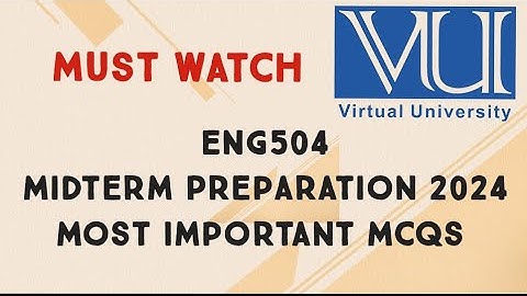 ENG504 Midterm Preparation 2024 | eng504 Most Important Mcqs For Midterm 2024