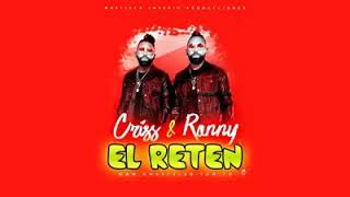 El Reten De Criss & Ronny Original