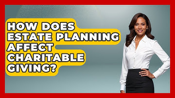 How Does Estate Planning Affect Charitable Giving? | Wealth Advisor Success Hub News