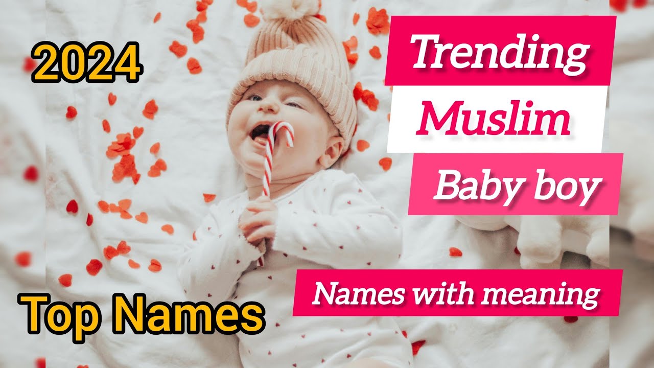 Trending Muslim Baby Boy Double Names With Meaning 2024 trending-muslim-baby-boy-double-names-with-meaning-2024