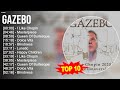 Gazebo greatest hits  top 100 artists to listen in 2023