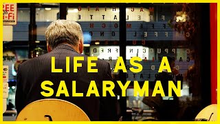 I Work, Therefore I Am (Life as a Salaryman)