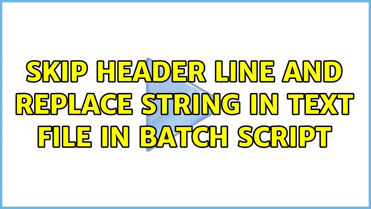 Skip Header Line And Replace String In Text File In Batch Script