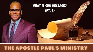 #160: What Is Our Message? (Pt.2)