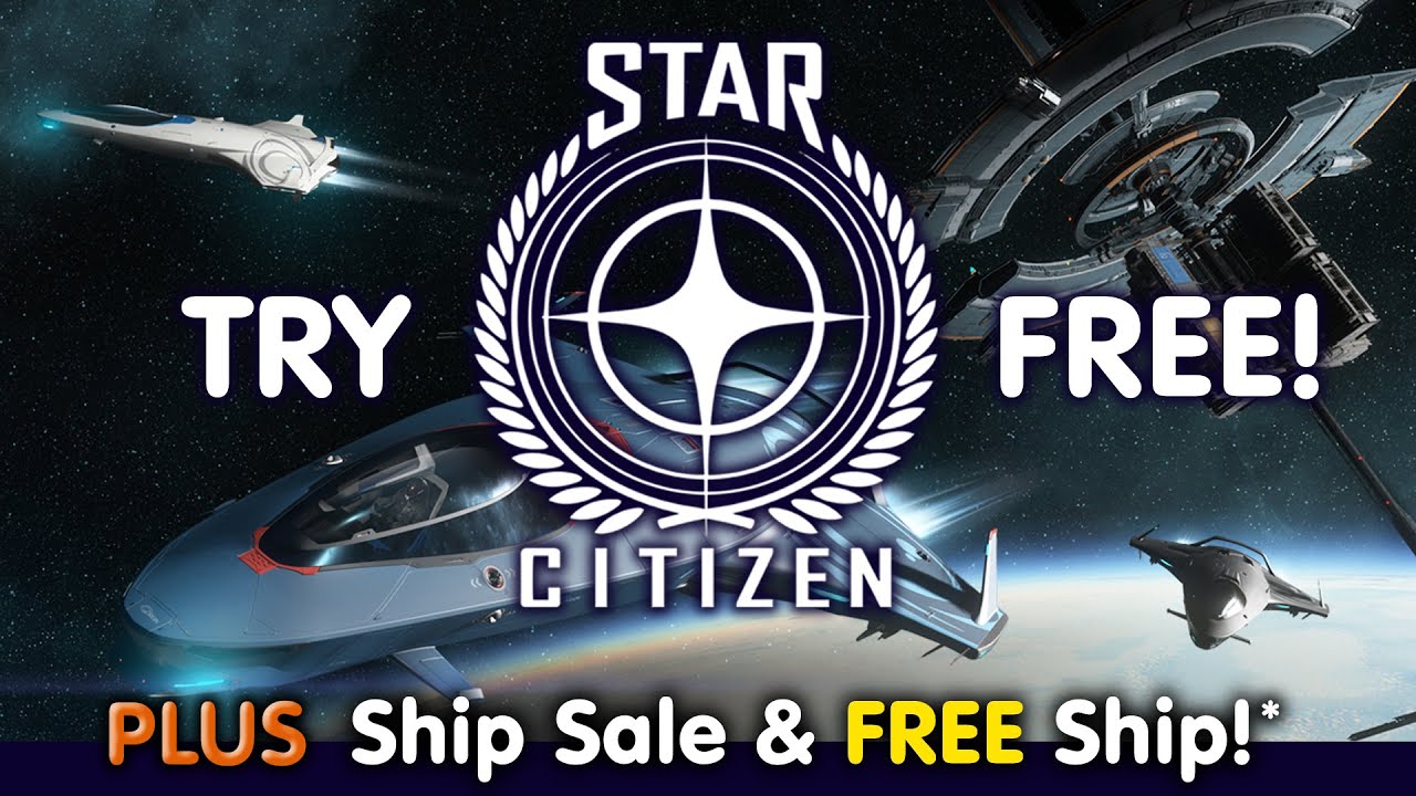 Star Citizen LIMITED SHIP SALE & FREE FLY EVENT Plus FREE Ship! #Starcitizen