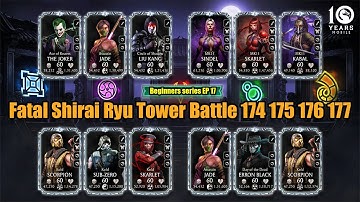 Beginner Series EP-17 | 174 175 176 and 177 | Fatal Shirai Ryu Tower | MK Mobie