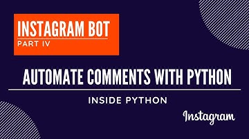 Instagram Bot - 4 | Comment using Python on Instagram| Selenium | Geckodriver