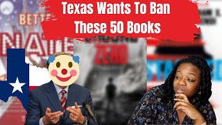 Information Texas Wants to Ban These 50 Books | They've Lost Their Minds Update