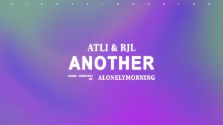 Atli & RJL - Another (Lyrics)