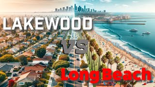 Long Beach vs Lakewood The Ultimate Comparison
