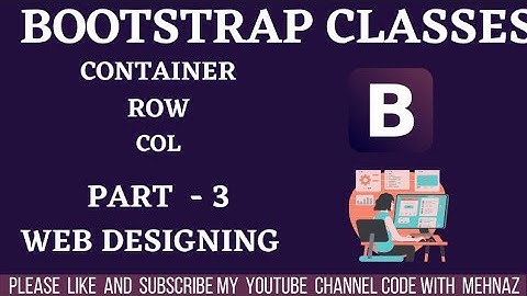 #codewithmehnaz|Bootstrap CSS Container & Row Class Tutorial in Hindi / Urdu |part -3