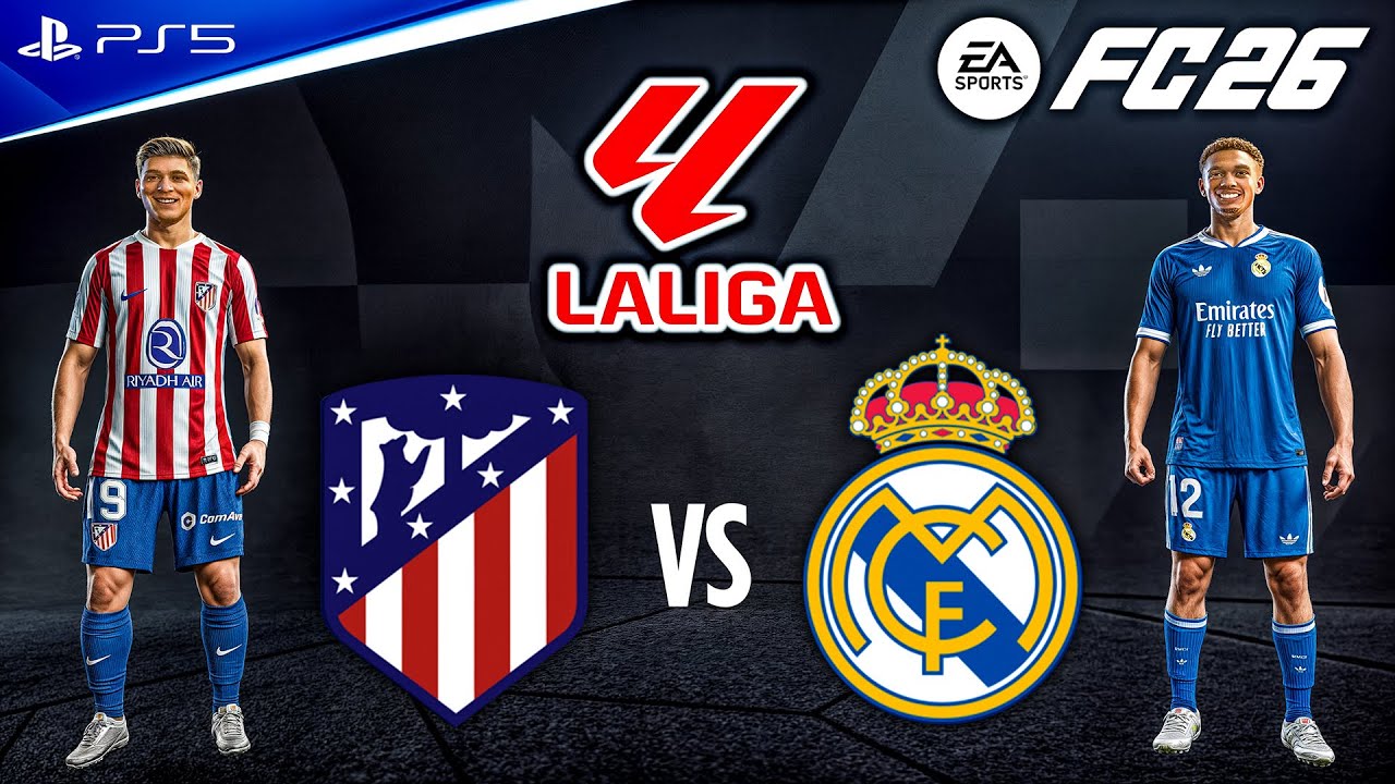 FC 26 - Atletico Madrid vs. Real Madrid Ft. Alvarez, Mbappe