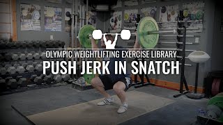 Push Jerk in Snatch | Olympic Weightlifting Exercise Library