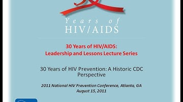 30 Years of HIV Prevention: A Historic CDC Perspective