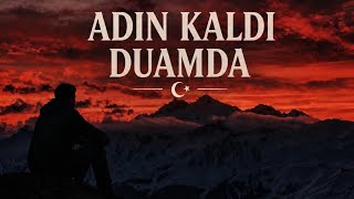 Adın Kaldı Duamda 