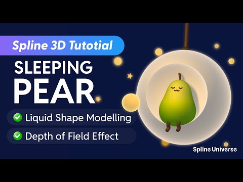 Spline 3D Tutorial Sleeping Pear Shape Blend Timeline State Animation With DoF Effects 