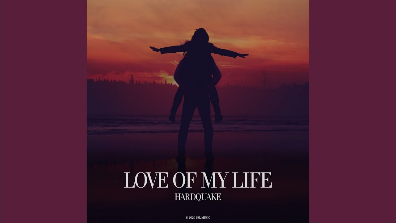 Love Of My Life (Original Mix)