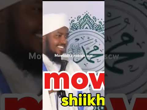 Mowliidka Nabiga Scw By Sheikh Hasan Al Wajidi Youtube Kenya Youtube Quran Muxaadaro Somalia