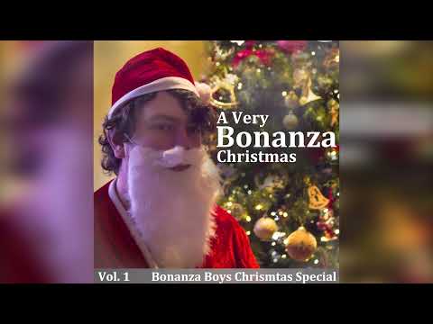 A Very Bonanza Christmas (Full Album Vol.1)